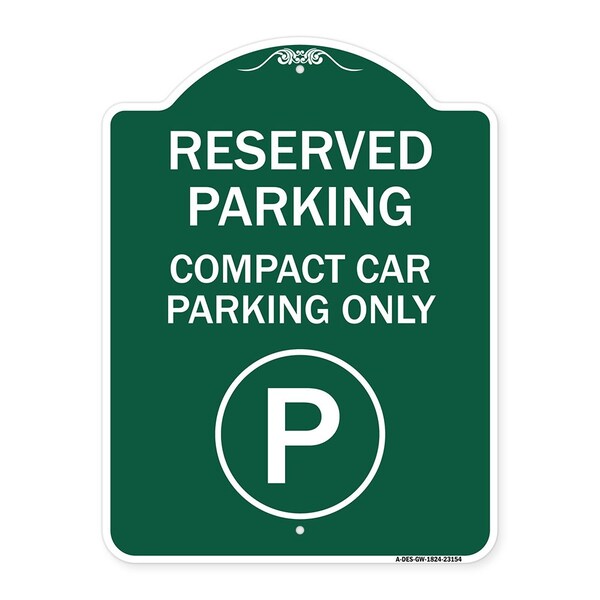 Reserved Parking Compact Car Parking W/ ParkingHeavy-Gauge Aluminum Sign, 18" x 24", GW-1824-23154